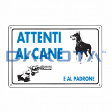 Attenti al cane - al padrone 20 x 30