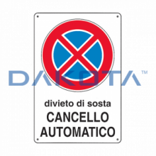 Divieto Sosta Cancello Automatico 20 x 30