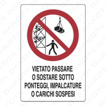 Vietato Passaggio o Sostare Sotto Ponteggio 40 x 60